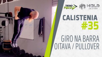 Pullover_na_barra_oitava_na_barra_calistenia_treino_em_foco